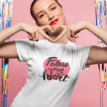 Tričko s potlačou – Follow your heart