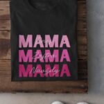 Tričko s potlačou – MAMA – Dnes, Zajtra, Navždy