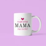 Hrnček - Najlepšia mama na svete