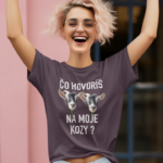 Tričko s potlačou – Čo hovoríš na moje kozy ?