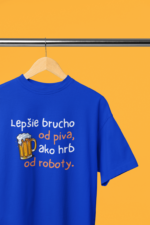 Tričko s potlačou – Lepšie brucho od piva, ako hrb od roboty – Obrázok 2
