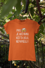 Tričko s potlačou – Pivo je ako mama. Keď ťa volá, nepapuľuj! – Obrázok 2